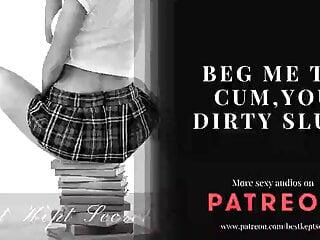 Sie bettelt darum dass du sie bist